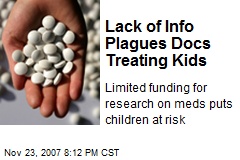 Lack of Info Plagues Docs Treating Kids