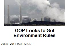 GOP Looks to Gut Environment Rules