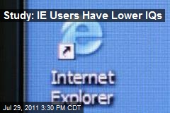 Study: IE Users Have Lower IQs