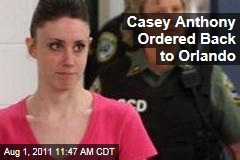 Casey Anthony Ordered Back to Orlando