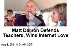 Matt Damon Defends Teachers, Wins Internet Love (Video)