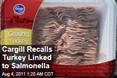 Cargill Announces Ground Turkey Recall After Salmonella Outbreak