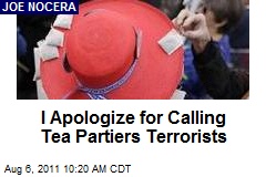 I Apologize for Calling Tea Partiers &#39;Terrorists&#39;