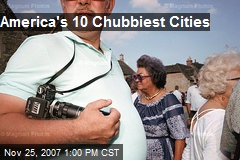 America's 10 Chubbiest Cities