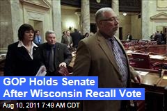 Wisconsin Recall Elections: Republicans Retain Control of Senate
