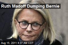 Ruth Madoff Dumping Bernie