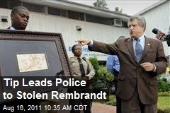 Tips Leads Police to Stolen Rembrandt