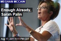 Meghan McCain: Sarah Palin Should Either Get In the Race or Get Out of the Way