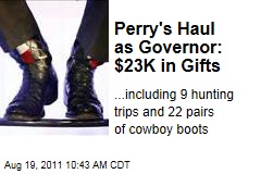 Rick Perry Has Received $23K in Gifts as Texas Governor; Many Cowboy Boots