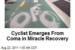 Near-Death Coma Cyclist in &#39;Miracle&#39; Recovery