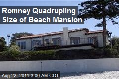 Romney Quadrupling Calif. Beach Mansion