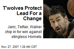 T'wolves Protect Lead For a Change