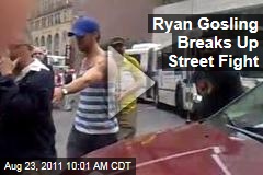 VIDEO: Ryan Gosling Breaks Up New York Street Fight