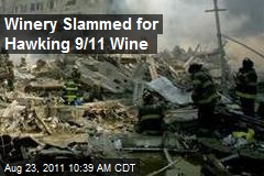 Winery Slammed for Hawking 9/11 Wine