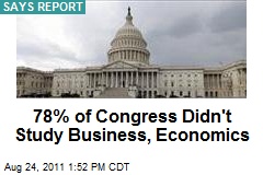 78% of Congress Didn&#39;t Study Business, Economics