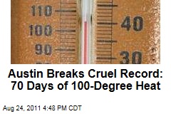 Austin, Texas, Breaks Cruel Record: 70 Days of 100-Degree Heat
