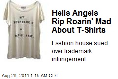 Hells Angels Rip Roarin&#39; Mad About T-Shirts
