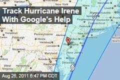 Hurricane Irene Google Map: Track Its Path With Google's Help