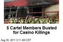 Cartel Members Busted for Casino Killings