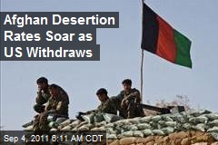 Afghan Desertion Rates Soar as US Withdraws