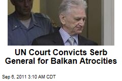 UN Court Convicts Serb General Momcilo Perisic for Balkan Atrocities
