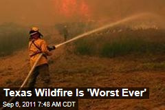 Texas Bastrop Wildfire Burns 500 Homes