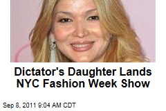 Dictator's Daughter Gulnara “GooGoosha” Karimova Gets Fashion Week Runway Show in New York