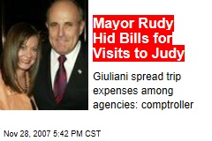 Mayor Rudy Hid Bills for Visits to Judy