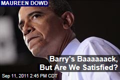 Maureen Dowd: Obama Fights Back With Jobs Speech, But Reveals Lazy Side