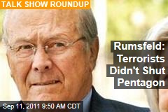 Donald Rumsfeld: Terrorists Didn't Shut Pentagon