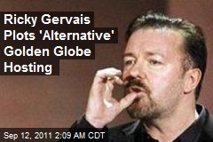 Ricky Gervais Plots &#39;Alternative&#39; Golden Globe Hosting