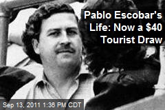 Pablo Escobar&#39;s Life: Now a $40 Tourist Draw
