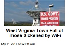 West Virginia Town Full of Those Sickened by WiFi