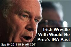 Martin McGuinness, Former IRA Member, Seeks Ireland Presidency