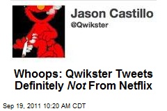 Whoops: Qwikster Tweets Definitely Not From Netflix