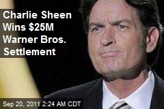 Charlie Sheen Wins $25M in Warner Bros. Settlement