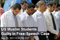 US Muslim Students Guilty in Free-Speech Case