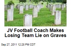 JV Football Coach Jim Marsh Makes Losing Team Lie on Graves for Inspiration