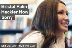 Bristol Palin Heckler Now Sorry