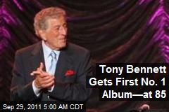 Tony Bennett Gets First No. 1 Album&mdash;at 85