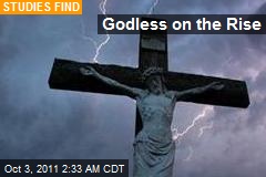 Godless on the Rise