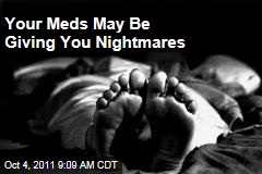 Prozac, Lexapro, Ritalin: Your Medicines May Be Giving You Nightmares