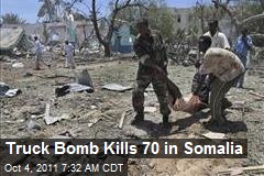 Truck Bomb Kills 70 in Somalia