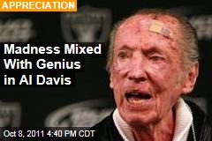 Madness and Brilliance Mixed in Raiders Owner Al Davis