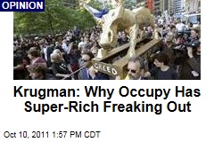Paul Krugman: Why Occupy Wall Street Protests Have Super-Rich Freaking Out