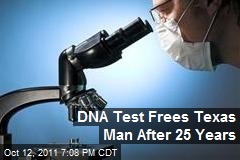 DNA Test Frees Texas Man After 25 Years
