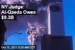 Judge Says Al-Qaeda Owes $9.3 Billion for 9/11 Attacks