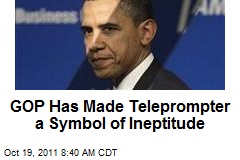 GOP Has Made Teleprompter a Symbol of Ineptitude