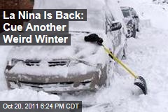 La Nina's Return Means Weird Winter Weather