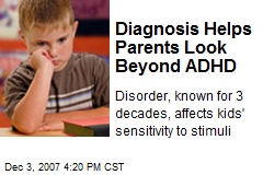 Diagnosis Helps Parents Look Beyond ADHD